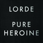 FREE MP3 Copy Of Lorde’s Pure Heroine Album