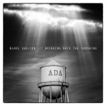 FREE Blake Shelton Bringing Back The Sunshine Album Download